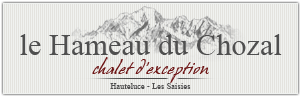 LE HAMEAU DU CHOZAL CHALET D'EXCEPTION